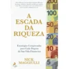 A Escada Da Riqueza de Nick Maggiulli