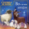 A Estrela de Natal - Bo e os Seus Amigos