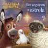 A Estrela de Natal - Eles Seguiram a Estrela