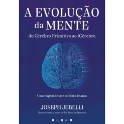 A Evolução da Mente de Joseph Jebelli