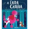 A Fada Canina de Caroline Crowe