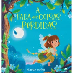 A Fada Das Coisas Perdidas de Victoria Sandøy