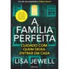 A Família Perfeita de Lisa Jewell