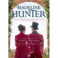 A Família Rothwell de Madeline Hunter