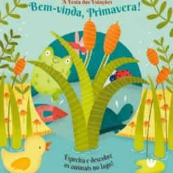 A Festa das Estações - Bem-vinda, Primavera! de Anne Passchier
