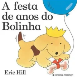 A Festa de Anos do Bolinha de Eric Hill
