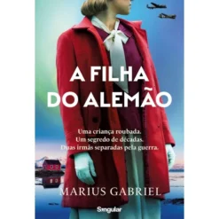 A Filha do Alemão de Marius Gabriel