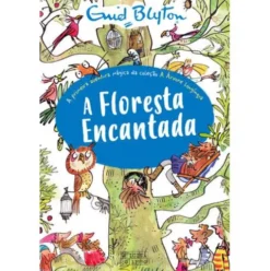 A Floresta Encantada de Enid Blyton