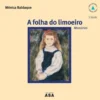 A Folha do Limoeiro de Mónica Baldaque