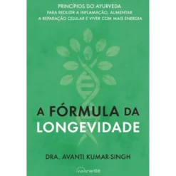 A Fórmula da Longevidade de Avanti Kumar-Singh