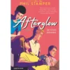 Afterglow - um Futuro Brilhante de Phil Stamper