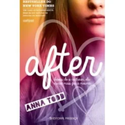 After - Livro 1 de Anna Todd - Depois de o Conhecer