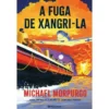 A Fuga de Xangri-La de Michael Morpurgo