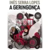 A Geringonça de Inês Serra Lopes