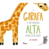 A Girafa É Demasiado Alta Para Este Livro de Dk Ryland