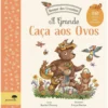 A Grande Caça aos Ovos - Bosque dos Ursinhos de Rachel Piercey e Freya Hartas