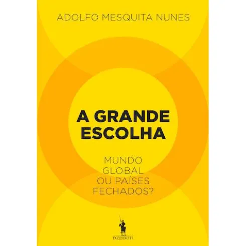 A Grande Escolha de Adolfo Mesquita Nunes