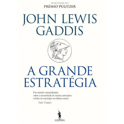 A Grande Estratégia de John Lewis Gaddis
