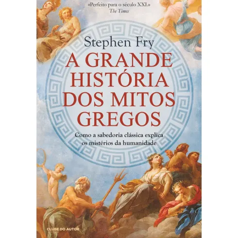A Grande História dos Mitos Gregos de Stephen Fry