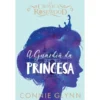 A Guardiã da Princesa de Connie GlynnAs Crónicas de Rosewood