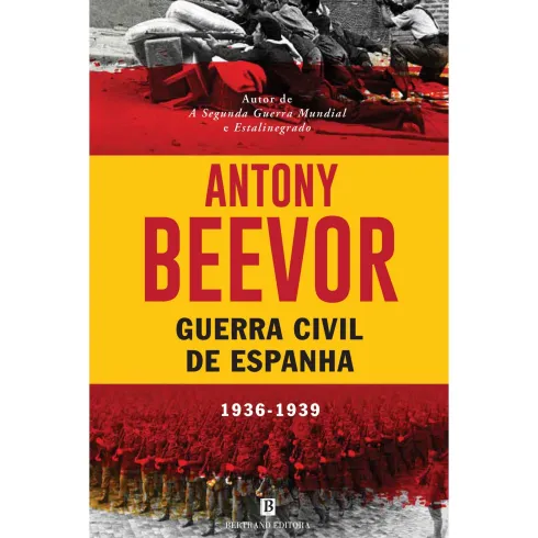 A Guerra Civil De Espanha de Antony Beevor