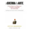 A Guerra da Arte de Steven Pressfield
