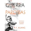 A Guerra Das Papoilas de R.F. Kuang