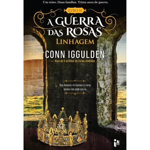 A Guerra das Rosas Nº 3 - Linhagem de Conn Iggulden