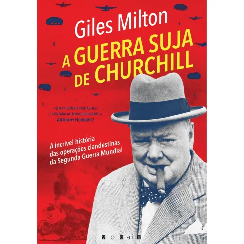 A Guerra Suja de Churchill de Giles Milton