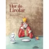 A História da Flor do Lirolar de José Luís Ducla Soares