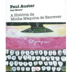 A História da Minha Máquina de Escrever de Paul Auster