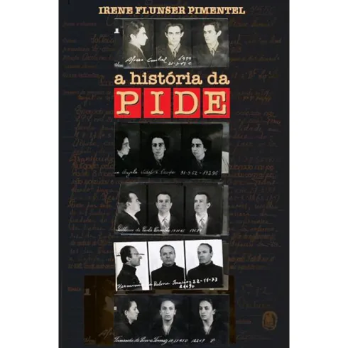 A História da Pide de Irene Flunser Pimentel