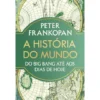 A História Do Mundo de Peter Frankopan