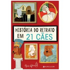 A História do Retrato em 21 Cães de Nia Gould