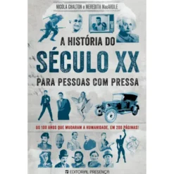 A História do Século XX para Pessoas com Pressa de Nicola Chalton e Meredith MacArdle