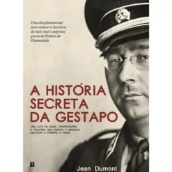 A História Secreta da Gestapo de Jean Dumont