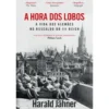 A Hora dos Lobos de Harald Jähner