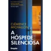 A Hóspede Silenciosa de Clémence Michallon