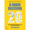 A Idade Decisiva de Meg Jay