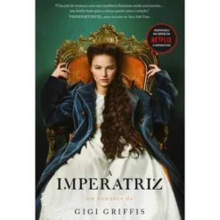 A Imperatriz de Gigi Griffis de Gigi Griffis