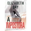 A Impostora de Elizabeth Day