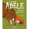 A Incrível Adele - Abaixo os Palermoides! de Mr. Tan e Miss Prickly