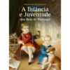 A Infância E A Juventude Dos R de Sérgio Luís De Carvalho