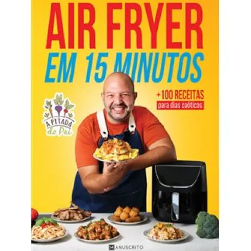 Air Fryer em 15 Minutos de Rui Marques