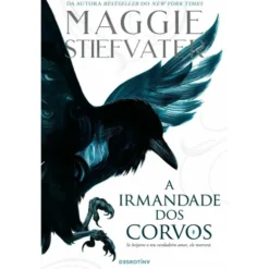 A Irmandade Dos Corvos de Maggie Stiefvater