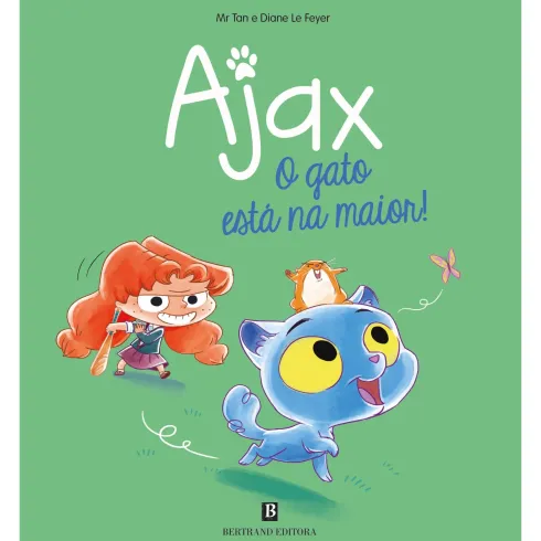 Ajax Nº 1 – o Gato Está na Maior! de Mr. Tan e Diane Le Feyer