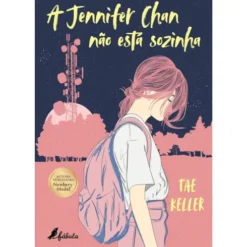 A Jennifer Chan Não Está Sozinha de Tae Keller
