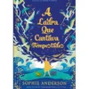 A Ladra que Cantava Tempestades de Sophie Anderson
