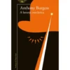 A Laranja Mecânica de Anthony Burgess