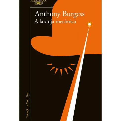 A Laranja Mecânica de Anthony Burgess